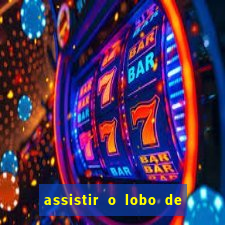 assistir o lobo de wall street